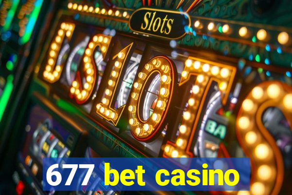 677 bet casino